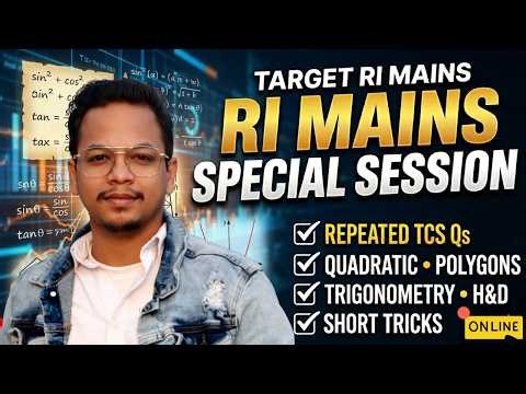 🎯 RI MAINS FINAL MATH SESSION | Quadratic + Trigonometry + Polygon | 100% Important Qs