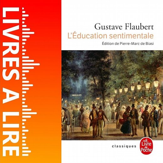 Gustave Flaubert's Sentimental Education - Books to read - Summary and analysis