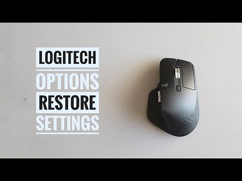 Logitech Options // Restore Your Settings!
