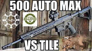 500 Auto Max vs Ceramic Tile - The Reloaders Network