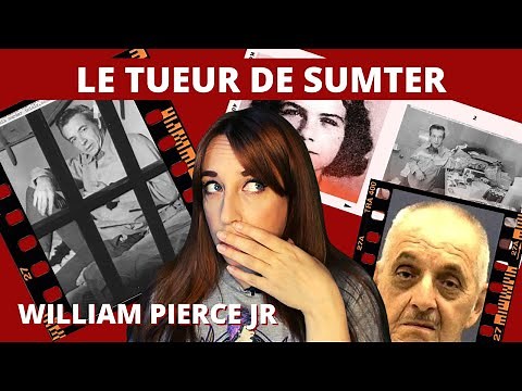 William Pierce Junior - Le tueur de Sumter