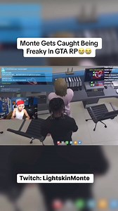 I Was Getting Freaky In GTA RP😭 | LightskinMonte