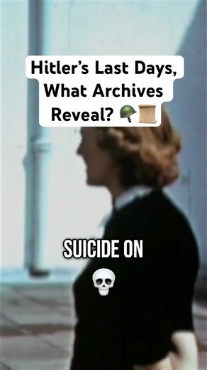 Hitler's Final Days: What Archives Reveal? 📜 #history #hitler #ww2