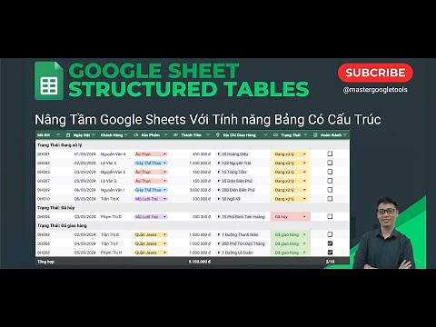 Nâng Tầm Google Sheets Với Tính năng Bảng Có Cấu Trúc