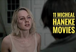 All 11 Michael Haneke Movies, Ranked From Average to Best