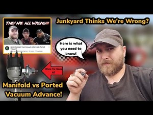 Ported vs. Manifold Vaccum Advance! | Were To Hook It Up And Why | How Are They Different?