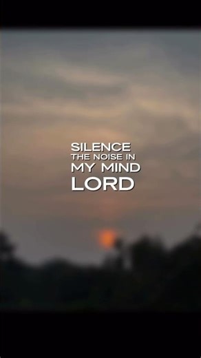 Silence the Noise in My Mind Lord 🙏 | Christian Worship Short