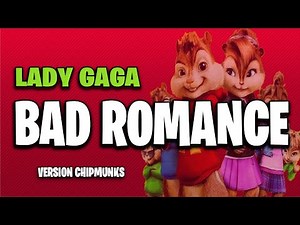 Bad Romance - Lady Gaga (Version Chipmunks - Lyrics/Letra)