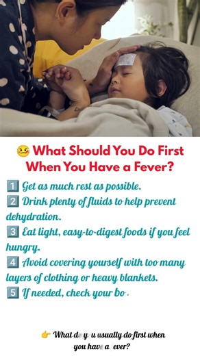 🤒 What Should You Do First When You Have a Fever?