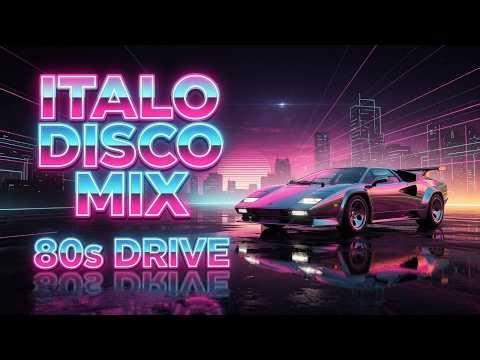 ITALO DISCO 80s MIX 🚗 Night Drive | Best Retro Disco & Synthwave