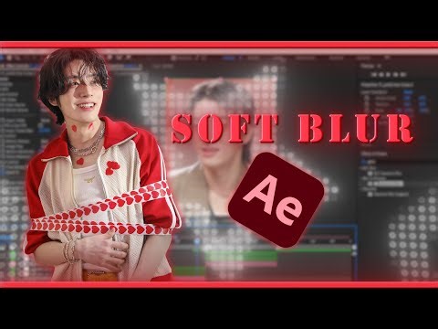 Soft Blur Tutorial in After Effects – Make Your Videos Dreamy ✨