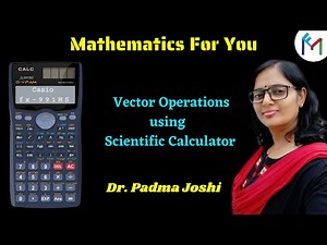 Vector calculation tricks and techniques | vector addition using calculator | vector casio fx 991ms