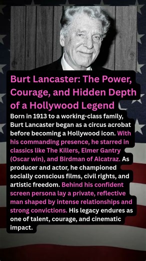 Burt Lancaster: The Power, Courage, and Hidden Depth of a Hollywood Legend