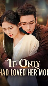 1.1M views · 10K reactions | Watch the whole episode for free➡ https://dramabox.onelink.me/dqUm/6rgmp983 If Only I Had Loved Her More #dramabox #foryoupage #foryou #foryoupageシ #foryouシ #English #MustWatchNow #MustWatchDrama #MustWatch2025 #MustWatch #dramachinese #dramachina #drama #shortvideo #shortfilms #shortsreels #short #ShortDrama #usa #dramabox | Drama Bites | Facebook