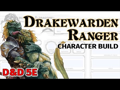 Drakewarden Ranger Build - Fizban's Treasury of Dragons - D&D 5E Character Guide