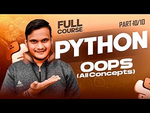 Python For Beginners| Part-10 | OOPs complete Concepts