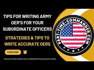Top Tips for Writing a Strong Army OER for Your Subordinate Officers