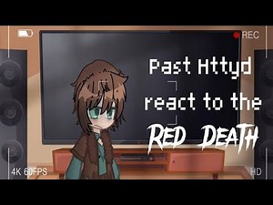 Httyd react to future (red death vs toothless)/#httyd gachaclub