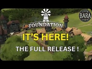 Foundation - The Full Release (I've played early access for 5 years). These are my thoughts