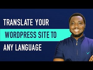 Translate Your WordPress Site to ANY Language - FREE Plugin Tutorial!