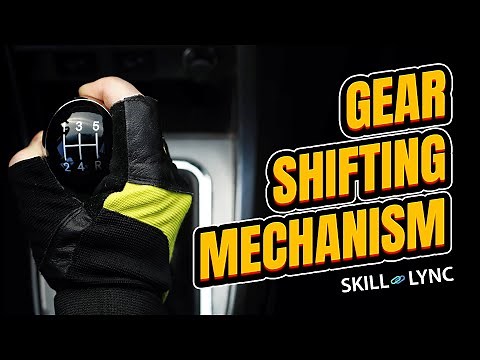 Gear Shifting Mechanism | Skill-Lync