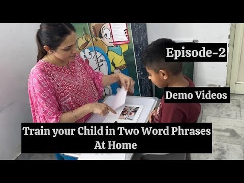 Speech & language Development | Two Word Phrases | Better Understanding | Associations | Training
