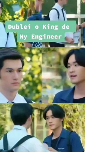 Dublagem de My Engineer: A Sabedoria do Amor BL