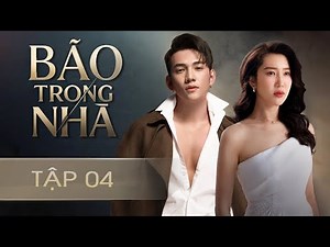 Bão Trong Nhà - Tập 4 | Thúy Ngân | Phim Tình Cảm Việt Nam Mới | Phim Việt Nam Hay Nhất