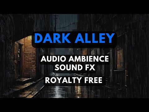 Dark and Rainy City ALLEY / Free Audio AMBIENCE