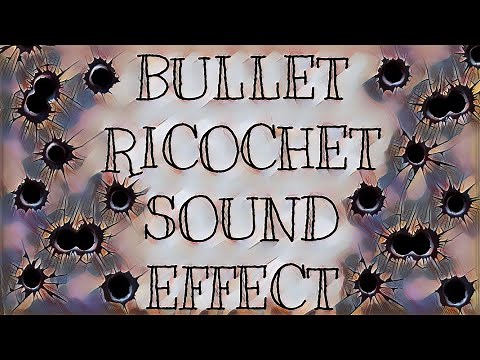 Bullet Ricochet Sound Effects / Sound Of Bullet Ricochet / Bullet Ricochet Sounds