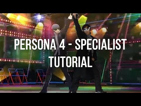 Persona 4: Dancing All Night - Specialist - Dance Tutorial (Explanation + Mirrored)