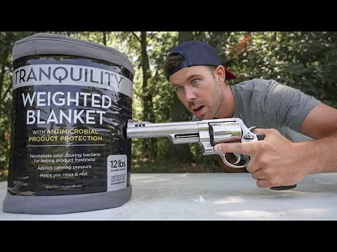 Weighted Blanket, Bulletproof Blanket?!