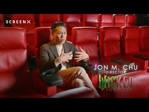 Director of "Wicked: For Good" Jon M. Chu: "To see those moments in SCREENX is totally different." ✨