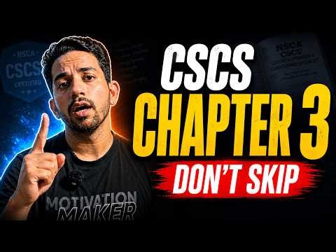 CSCS Chapter 3 Explained | Complete Breakdown (High-Yield Topics)