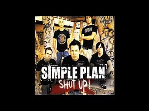 01 - Simple Plan - Shut Up! (Album Version) - Shut Up! (Single) - 2005 [HD + Lyrics]