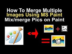 How To Merge / Mix Two or Multiple Images On MS Paint