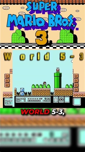 Was This the ORIGINAL World 5-3 in SMB3?!