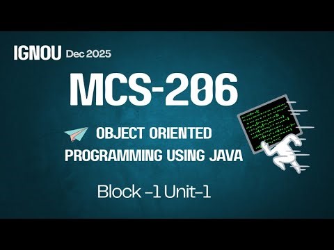 📚 IGNOU MCS-206 | Object Oriented Programming Using Java | Dec 2025 TEE #ignou #pgdca #yt #youtube