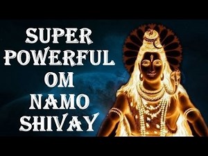 OM NAMAH SHIVAY : MANTRA TO AWAKEN HIGHER STATES OF CONSCIOUSNESS