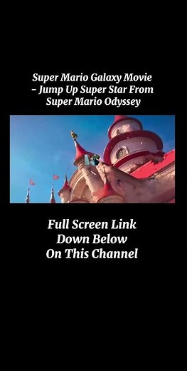 Super Mario Galaxy Movie - Jump Up Super Star From Super Mario Odyssey #supermariogalaxymovie #fyp
