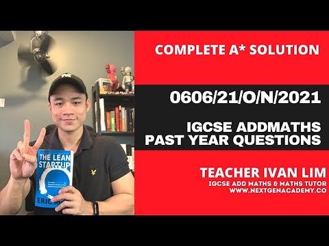 0606/21/O/N/21 | OCT NOV 2021 Paper 21 | IGCSE ADDMATHS (0606) | COMPLETE A* SOLUTION