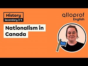 Nationalism in Canada | History | Alloprof