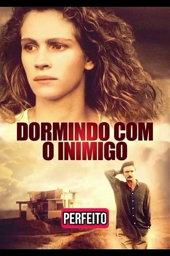 Esse filme é real… e aterrorizante.Dormindo com o Inimigo (1991) | Julia Roberts