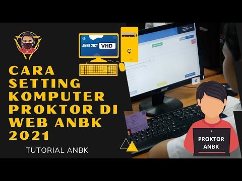 Cara Setting Komputer Proktor di WEB ANBK 2021
