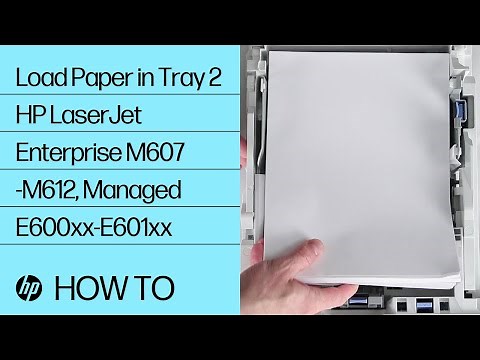 Load Paper in Tray 2 | HP LaserJet Enterprise M607-M612, Managed E600xx-E601xx | HP