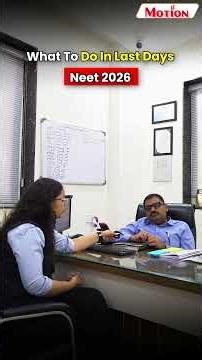 NEET 2026 Exam: What to do in Last Days ? #neet2026 #neet #nvsir #strategy | Motion NEET
