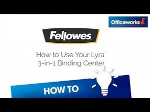How to Use Fellowes Lyra 3-in-1 Binding Machine