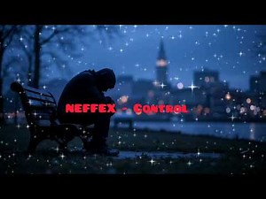 NEFFEX - Control (Official Music Video 2025