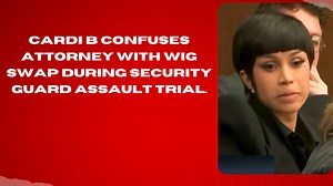 Cardi B Confuses Attorney With Wig Swap During Security Guard Assault Trial.