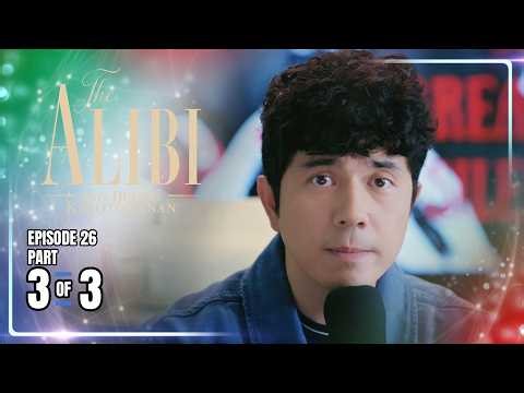 The Alibi: Ang Buong Katotohanan | Episode 26 (3/3) | April 22, 2026